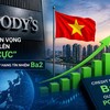 Moody’s nâng triển vọng của Việt Nam lên “Tích cực” và khẳng định xếp hạng tín nhiệm Ba2 