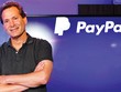 CEO Paypal: “Không thể thỏa mãn với hiện tại”