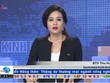 Bản tin tài chính kinh doanh trưa 7-10-2015