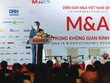 Phát biểu tại Diễn đàn, ông Nguyễn Thế Phương, Thứ trưởng Bộ Kế hoạch và Đầu tư cho biết, hoạt động M&A tại Việt Nam không ngừng gia tăng trong những năm qua