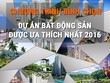 Bình chọn dự án bất động sản hấp dẫn nhất 2016