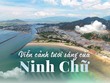 Viễn cảnh tươi sáng của Ninh Chữ