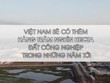 Sẽ có hàng trăm nghìn hecta đất làm khu công nghiệp trong những năm tới