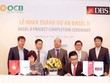 OCB được NHNN chính thức công nhận tuân thủ Basel II trước thời hạn