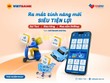 Thêm nhiều ưu đãi cho khách hàng trên ứng dụng Vietbank Digital