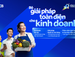Bộ giải pháp toàn diện cho kinh doanh