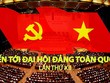 Khai mạc Đại hội XII: Khát vọng đổi mới