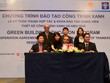 Lễ ký thỏa thuận hợp tác và khóa đào tạo giảng viên thiết kế công trình xanh và hiệu quả.