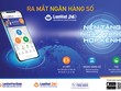 LienVietPostBank vừa chính thức ra mắt ứng dụng ngân hàng số LienViet24.