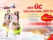 Vietjet tặng bảo hiểm toàn diện Sky Care cho tất cả đường bay Úc, lên đến 100 triệu đồng