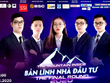 Cuộc thi "Bản lĩnh nhà đầu tư 2020" lộ diện top 5 thí sinh xuất sắc nhất
