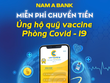 Nam A Bank miễn phí chuyển tiền ủng hộ quỹ vắc xin phòng, chống Covid-19