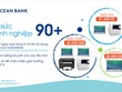 OceanBank: “Tiếp sức doanh nghiệp 90+”