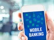Những điều cần biết về ứng dụng Mobile Banking