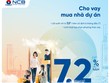 NCB dành 2.000 tỷ đồng cho khách hàng cá nhân vay mua, sửa chữa nhà