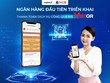 NCB: Ngân hàng đầu tiên triển khai phương thức thanh toán trực tuyến bằng mã VietQR trên Cổng Dịch vụ công Quốc gia