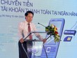 Phó Thống đốc NHNN Việt Nam Phạm Tiến Dũng phát biểu tại sự kiện