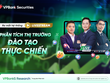 “Đổ bộ” chuỗi livestream: VPBankS thêm trợ thủ đồng hành cùng nhà đầu tư