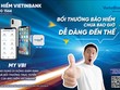 Bảo hiểm VietinBank bồi thường gần 350 tỷ đồng trong 10 tháng đầu năm