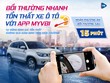 Chụp ảnh khai báo bồi thường xe ô tô siêu tiện lợi với APP MY VBI


