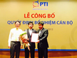 Bộ Tài chính đã chấp thuận cho PTI thay đổi chủ tịch HĐQT và TGĐ