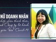 Nữ doanh nhân chấp nhận thách thức, mở công ty lữ hành giữa “bão” Covid-19