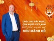 Ông Erwin Popov: Cầu chúc đất nước, con người Việt Nam bứt phá mạnh mẽ như mãnh hổ!