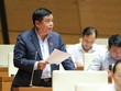 Bộ trưởng Nguyễn Chí Dũng làm rõ các vấn đề mà đại biểu Quốc hội quan tâm