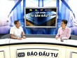 Talkshow "Lựa chọn tài sản đầu tư"