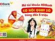 Cơ hội cuối để dễ dàng nhận về các giải thưởng hoàn tiền may mắn của HDBank