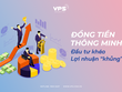 Đồng tiền thông minh: Đầu tư khéo lợi nhuận khủng