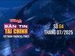 [Bản tin Tài chính] Doanh nghiệp nhà nước tiếp tục nỗ lực để đạt mục tiêu tăng trưởng cao 