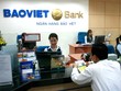 BAOVIET Bank: Lợi nhuận trước thuế đạt 146% kế hoạch