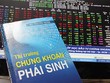 Hai sản phẩm phái sinh đầu tiên được lựa chọn thử nghiệm đưa ra thị trường là hợp đồng tương lai TPCP và hợp đồng tương lai chỉ số cổ phiếu