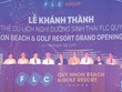 Khai trương Quần thể FLC Quy Nhơn quy mô 7.000 tỷ đồng