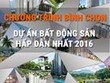 Chương trình Bình chọn dự án bất động sản hấp dẫn nhất 2016 