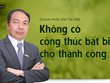Doanh nhân Trần Túc Mã: Không có công thức bất biến cho thành công