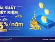 Từ 23/9/2022, KienlongBank thực hiện điều chỉnh tăng mạnh lãi suất đối với kỳ hạn ngắn dưới 6 tháng
