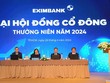 ĐHĐCĐ Eximbank (EIB): Chủ tịch Bamboo Capital vào HĐQT Eximbank nhiệm kỳ VII, tìm kiếm cổ đông chiến lược nước ngoài