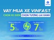 Ngân hàng Shinhan triển khai ưu đãi vay mua xe VinFast lãi suất từ 5%
