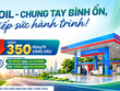 PVOIL giảm giá 350 đồng/lít xăng dầu tại 1.100 cửa hàng trên toàn quốc