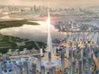 Dubai tăng tốc xây tháp cao nhất thế giới