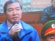 Dương Chí Dũng khai tại Tòa