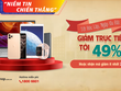 Từ nay đến 6/9, nhiều sản phẩm công nghệ nổi trội với giá rẻ hơn đến 49% tại FPT Shop.