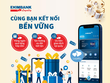 Eximbank Loyalty chăm sóc khách hàng thân thiết