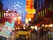 Quản lý Fintech theo cách “chờ đợi và quan sát” cần được chuyển sang cách tiếp cận “thử nghiệm và học hỏi”