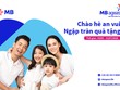MB Ageas Life triển khai Chương trình khuyến mại “Chào hè an vui, ngập tràn quà tặng”