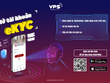 VPS triển khai tính năng mở tài khoản eKYC trên ứng dụng di động SmartOne
