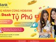 Cơ hội nhận quà thưởng lên đến 7,5 tỷ đồng khi đồng hành cùng HDBank