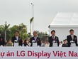 Thủ tướng Nguyễn Xuân Phúc cùng các lãnh đạo Bộ ngành và lãnh đạo của Tập đoàn LG "nhấn nút" khởi công dự án